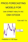 Price-Forecasting Models for Oak Street Health Inc OSH Stock By Ton Viet Ta Cover Image