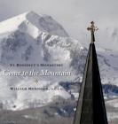 Come to the Mountain: St. Benedict's Monastery Cover Image
