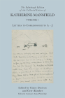 The Edinburgh Edition of the Collected Letters of Katherine Mansfield, Volume 1: Letters to Correspondents a - J By Claire Davison (Editor), Gerri Kimber (Editor) Cover Image