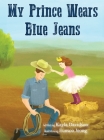 My Prince Wears Blue Jeans Cover Image