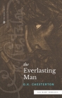 The Everlasting Man (Sea Harp Timeless series) By G. K. Chesterton Cover Image