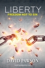 Liberty: Freedom not to sin Cover Image