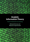 Analytic Information Theory: From Compression to Learning By Michael Drmota, Wojciech Szpankowski Cover Image