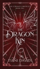 The Dragon Kin By Tiani Davids Cover Image