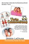 Twin Connections: Stories that Celebrate the Mysterious Bond Between Twins By Debbie Lachusa Cover Image