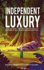 Independent Luxury: The Four Innovation Strategies to Endure in the Consolidation Jungle Cover Image