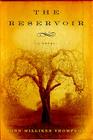 The Reservoir: A Novel By John Milliken Thompson Cover Image