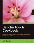 Sencha Touch Cookbook By Ajit Kumar Cover Image