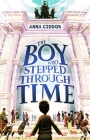 The Boy Who Stepped Through Time By Anna Ciddor Cover Image