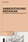 Anekdotisches Erzählen: Zur Geschichte Und Poetik Einer Kleinen Form (Minima #4) Cover Image