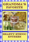 Grandma's Favorite Hearty Ethnic Entrees By Jaye Slade Fletcher Cover Image