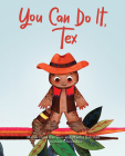 You Can Do It, Tex By Maria Luisa Salcines, Maelia Salcines Cover Image