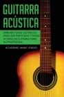 Guitarra acústica: Aprende todos los trucos para leer partituras y tocar acordes de guitarra como un profesional By Academic Music Studio Cover Image