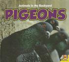 Pigeons (Animals in My Backyard) Cover Image