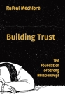 Building Trust: The Foundation of Strong Relationships Cover Image