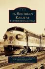 Southern Railway: Further Recollections Cover Image