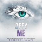 Defy Me Lib/E By Tahereh Mafi, Kate Simses (Read by), James Fouhey (Read by) Cover Image