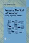 Personal Medical Information: Security, Engineering, and Ethics Cover Image