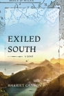 Exiled South By Harriet Cannon Cover Image