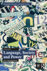 Language, Society and Power: An Introduction By Annabelle Mooney, Betsy Evans Cover Image
