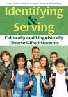 Identifying and Serving Culturally and Linguistically Diverse Gifted Students Cover Image