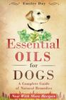 Essential Oils for Dogs: A Complete Guide of Natural Remedies Cover Image