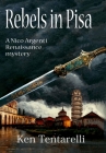 Rebels in Pisa By Tentarelli Cover Image