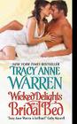 Wicked Delights of a Bridal Bed (Byrons of Braebourne #5) By Tracy Anne Warren Cover Image