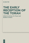 The Early Reception of the Torah (Deuterocanonical and Cognate Literature Studies #39) Cover Image