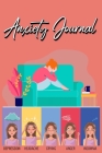 Anxiety Journal: Track Your Triggers, Coping Methods, Self Care, Daily Schedule & More: Tracker for Stress Management and Moods Cover Image