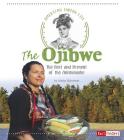 The Ojibwe: The Past and Present of the Anishinaabe (American Indian Life) By Alesha Halvorson Cover Image