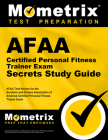 Afaa Certified Personal Fitness Trainer Exam Secrets Study Guide: Afaa Test Review for the Aerobics and Fitness Association of America Certified Perso Cover Image