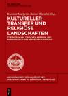Kultureller Transfer und religiöse Landschaften Cover Image