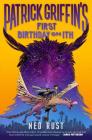 Patrick Griffin's First Birthday on Ith (Patrick Griffin and the Three Worlds #2) By Ned Rust Cover Image