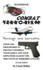 Combat Terrorism - Foreign and Domestic: Third Edition Cover Image