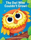 The Owl Who Couldn't Growl By Susan Rich Brooke, Elisa Patrissi (Illustrator) Cover Image