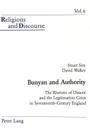 Bunyan and Authority: The Rhetoric of Dissent and the Legitimation Crisis in 17th-Century England (Religions and Discourse #6) Cover Image