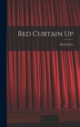 Red Curtain Up By Beryl 1927- Grey Cover Image