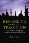 Responding from the Tradition: One Hundred Contemporary Fatwas by the Grand Mufti of Egypt By Sheikh Ali Gomaa Cover Image