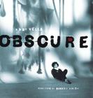 Obscure: Observing the Cure By Andy Vella, Andy Vella (Photographer), Robert Smith (Foreword by) Cover Image
