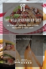 The Mediterranean Diet: 50 vibrant recipe for living healthy every day Cover Image