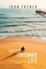 Another Fortunate Life By John French Cover Image