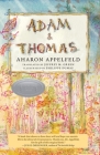 Adam and Thomas By Aharon Appelfeld, Jeffrey M. Green (Translated by), Philippe Dumas (Illustrator) Cover Image