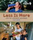 Less Is More: Join the Low-Waste Movement (Orca Footprints) By Leah Payne Cover Image