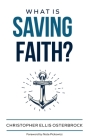 What Is Saving Faith? Cover Image
