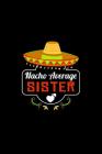 Nacho Average Sister: Nacho Lover Sister Family Humor Cover Image