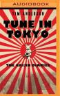 Tune in Tokyo: The Gaijin Diaries Cover Image