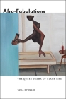 Afro-Fabulations: The Queer Drama of Black Life (Sexual Cultures #14) By Tavia Nyong'o Cover Image