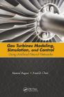 Gas Turbines Modeling, Simulation, and Control: Using Artificial Neural Networks Cover Image