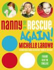 Nanny to the Rescue Again! By Michelle LaRowe Cover Image